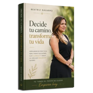Ebook: Decide tu camino, transforma tu vida